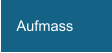 Aufmass